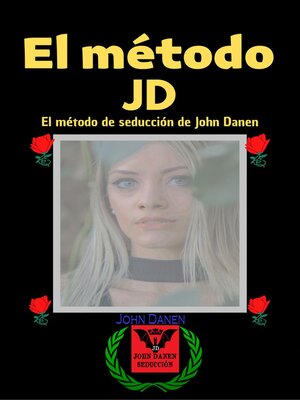 cover image of El método JD. El método de seducción de John Danen